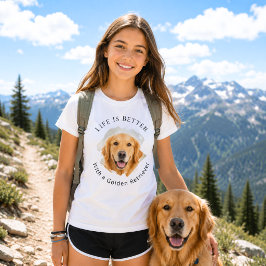 Golden Retriever Foto Leven Is Beter meisje T-shirt