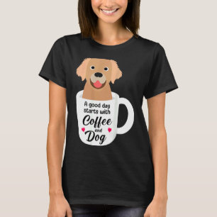 Golden Retriever Funny Humoureuze Dog Coffee T-shirt