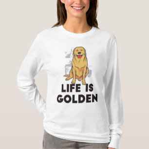 Golden Retriever Hond - Leven Is Goud T-shirt