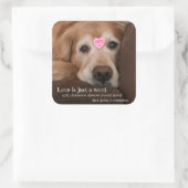 Golden Retriever Love is just a Word Vierkante Sticker (Tas)