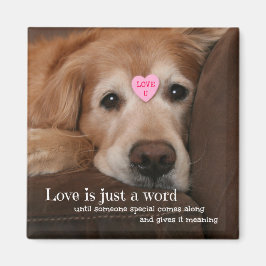 Golden Retriever Love is slechts een woord Valenti Magneet