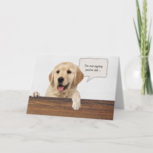 golden retriever met humor verjaardagstekst bubble kaart (Voorkant)