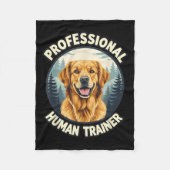 Golden Retriever Professional Human Trainer Funny  Fleece Deken (Voorkant)
