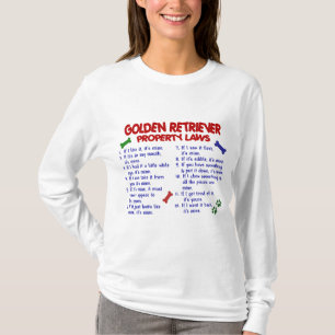 Golden Retriever Property Laws 2 T-shirt