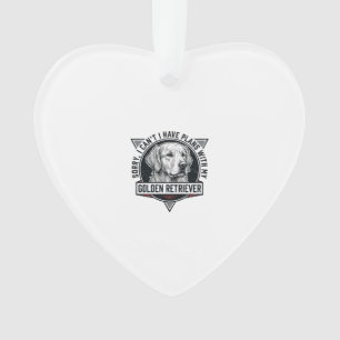 Golden Retriever Sorry I heb plannen Hond Liefhebb Ornament