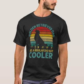 Golden Retriever Vader Als Een Gewone Vader Maar K T-shirt