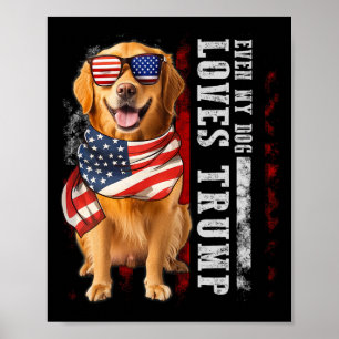 Golden Retriever Zelfs mijn hond houdt van Trump Poster