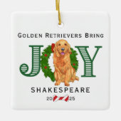 Golden Retrievers brengen vreugde Keramisch Ornament (Voorkant)
