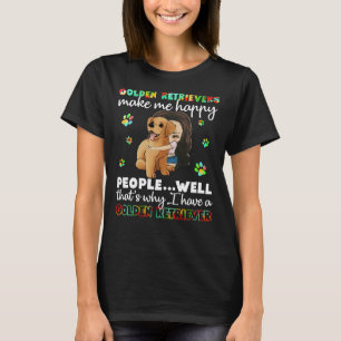 Golden Retrievers maken me gelukkige mensen die we T-shirt