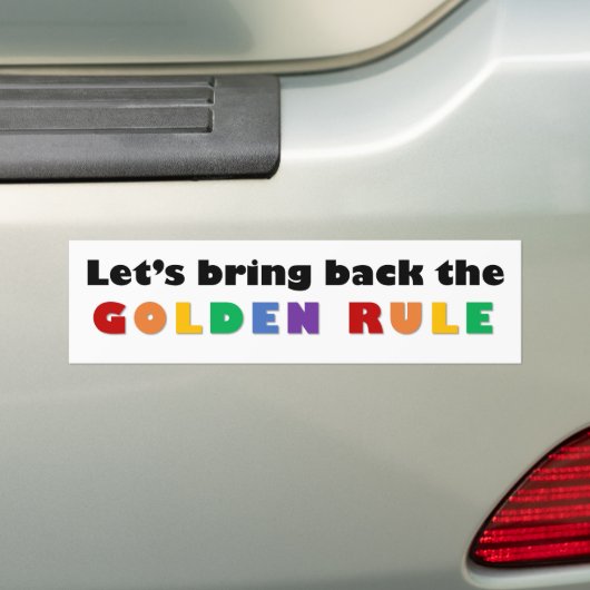 Golden Rule - bumper sticker (Op auto)