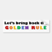 Golden Rule - bumper sticker (Voorkant)