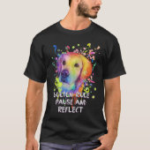 Golden Rule Pause and Reflect  Golden Retriever Hu T-shirt (Voorkant)