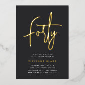 Golden Script 40th Birthday Party Folie Uitnodiging (Voorkant)