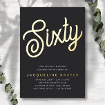 Golden Script 60th Birthday Party Folie Uitnodiging<br><div class="desc">Maak van de mijlpaal 60ste verjaardag een van de herinneringen aan deze luxe uitnodiging voor het vieren van de verjaardag van zwarte en gouden folie. Nodig familie en vrienden uit om mee te doen aan een luxe en stijlvolle viering! Het manuscript en de moderne doopvont verstrekken een unieke en plezierige...</div>