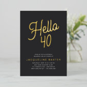 Golden Script Hallo 40 40e Verjaardagsfeestje Folie Uitnodiging (Staand Voorkant)