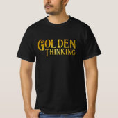 Golden Thinking T-shirt (Voorkant)