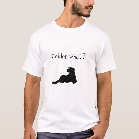 Golden wat? t-shirt (Voorkant)