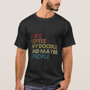 Goldendoedle Dog Owner Coffee Lovers Gift T-shirt