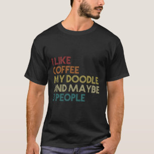 Goldendoedle Dog Owner Coffee Lovers Gift  T-shirt
