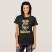 Goldendole Sup Dood Doodle Dog T-shirt (Voorkant volledig)