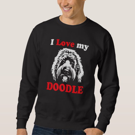 Goldendoodle Dog I Love My Doodle Trui (Voorkant)