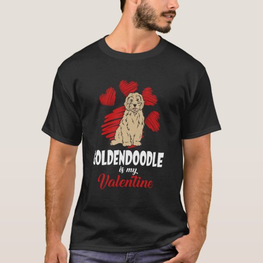 Goldendoodle Is My Valentine Love Heart Dog T-shirt (Voorkant)