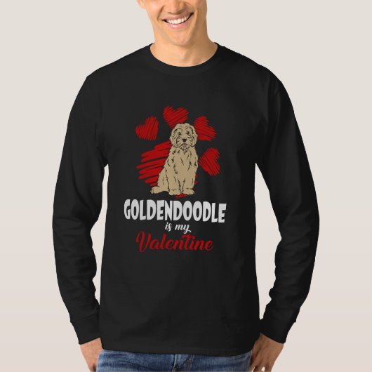 Goldendoodle Is My Valentine Love Heart Dog T-shirt (Voorkant)
