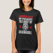 Goldendoodle Warning Dood Doodle Dog T-shirt (Voorkant)