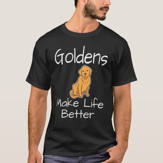 Goldens maken het leven beter met de eigenaar t-shirt (Voorkant)