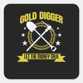 Goldgräber Gold Digger Geld Reichtum Vierkante Sticker