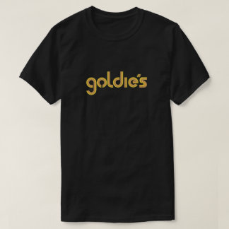 Goldie's T-Shirt