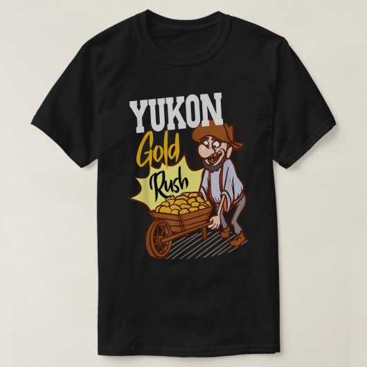 Goldrush in Yukon Territory Canada Vacation T-shirt (Design voorkant)