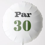 Golf 30th Birthday Par t-shirt 30party Ballon<br><div class="desc">Golf 30e Verjaardag Par t-shirt dertig feestballon</div>