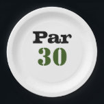 Golf 30th Birthday Par t-shirt 30party Papieren Bordje<br><div class="desc">Golf 30e Verjaardag Par t-shirt dertig feest Papier Bord</div>