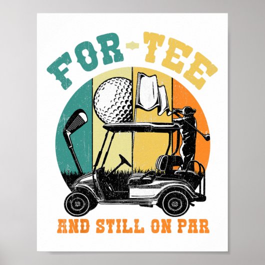 Golf 40e verjaardag Veertig nog steeds op par Grap Poster (Voorkant)