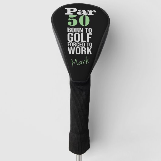 Golf 50e verjaardag geboren om golf kracht om te w golfheadcover (Voorkant)