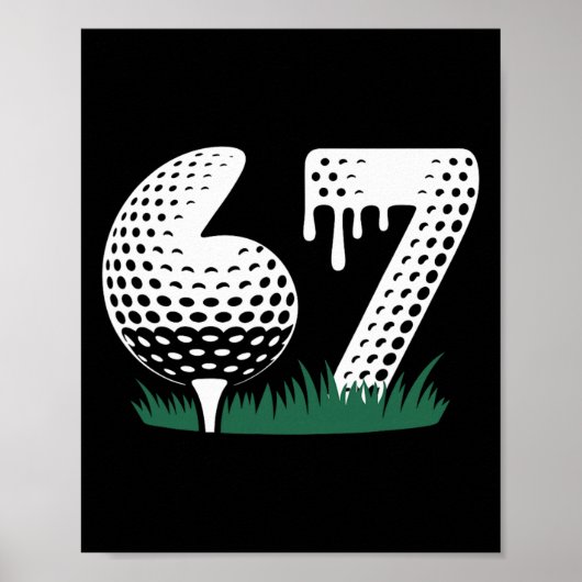 Golf 67 Zes Zeven Alpha Slang 6 7 Meme Kinderen Go Poster (Voorkant)