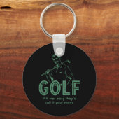 Golf Als het makkelijk was, heette het je moeder Sleutelhanger (Voorkant)