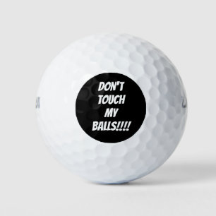 Golf Balls "SLUIT MIJN BALLEN NIET AAN! Zeer opval
