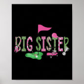Golf Big Sister Nk Hole In One Golf 1st Birthday G Poster (Voorkant)
