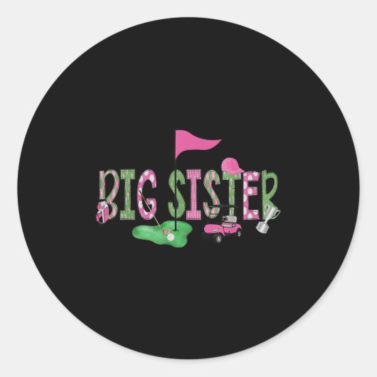 Golf Big Sister Nk Hole In One Golf 1st Birthday G Ronde Sticker (Voorkant)