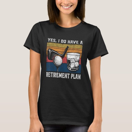 Golf Bourbon Funny Retirement Plan Retiree Retired T-shirt (Voorkant)