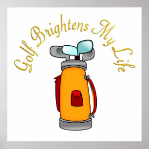 Golf Brightens Mijn leven Poster