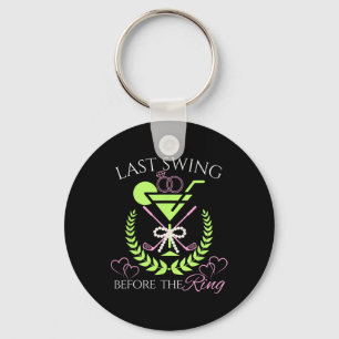 Golf Bruid Laatste Swing Voor De Ring Bachelorette Sleutelhanger