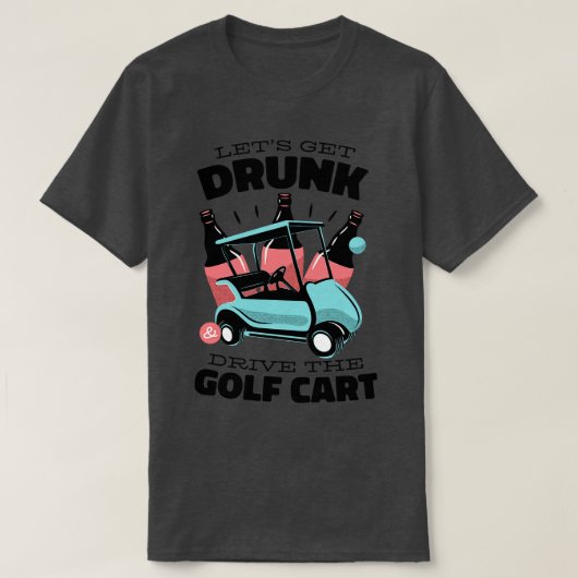 Golf Cart Drink rijden T-shirt (Design voorkant)