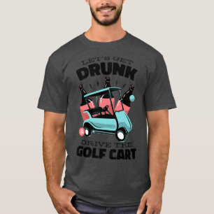 Golf Cart Drink rijden T-shirt