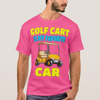 Golf Cart is mijn favoriete auto T-shirt