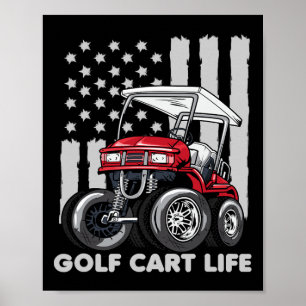 Golf Cart Life Funny Golf Cart met Amerikaanse vla Poster