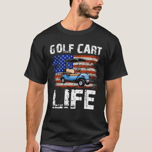 Golf Cart Life Funny Golf Cart met Amerikaanse vla T-shirt (Voorkant)