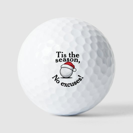 Golf Christmas Funny "Tis the season, No excuses!" Golfballen (Voorkant)